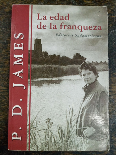 La Edad De La Franqueza * P. D. James * Autobiografia *