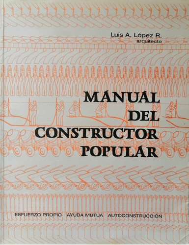 Manual Del Constructor Popular Guia Completa Paso A Paso