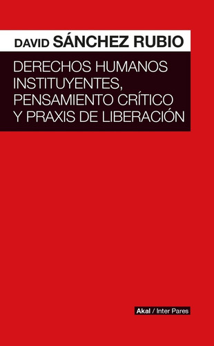 Derechos Humanos Instituyentes, Pensamie... (libro Original)