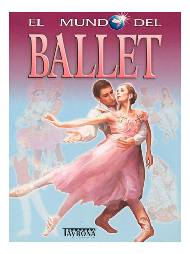 Libro El Mundo Del Ballet