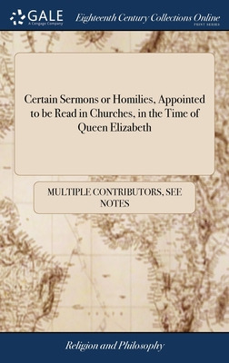 Libro Certain Sermons Or Homilies, Appointed To Be Read I...
