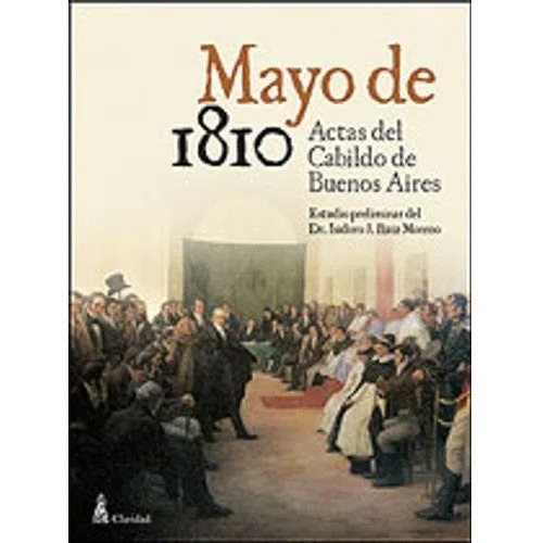 Mayo De 1810 - Ruiz Moreno Isidoro J.