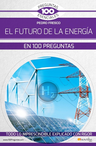 Libro: El Futuro De La Energía En 100 Preguntas (spanish Edi