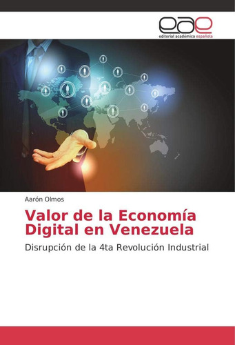 Libro: Valor Economía Digital Venezuela: Disrupción