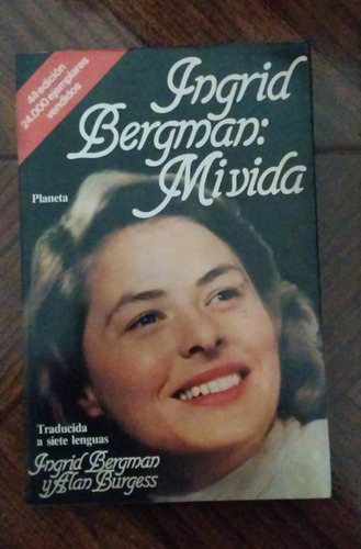 Ingrid Bergman: Mi Vida - Ingrid Bergman Y Alan Burgess