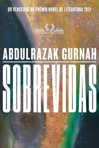 Sobrevidas, de Gurnah, Abdulrazak. Editora Schwarcz SA, capa mole em português, 2022
