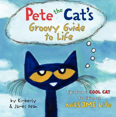 Libro Pete The Cat's Groovy Guide To Life