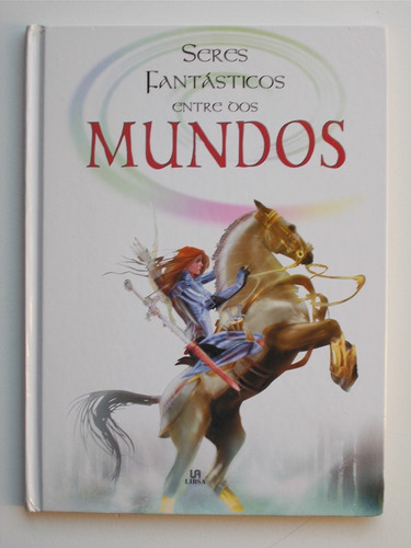 Seres Fantasticos Entre Dos Mundos/fantastic Beings Between