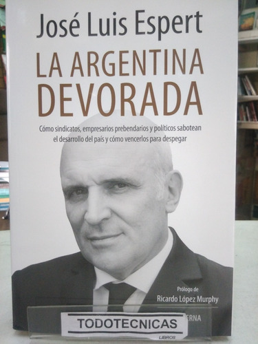 La Argentina Devorada Jose Luis Espert  -vv