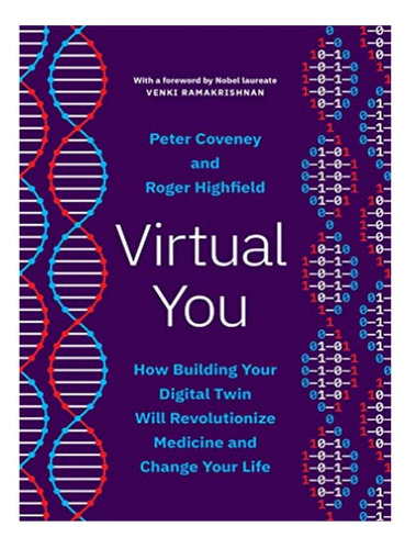 Virtual You - Roger Highfield, Peter Coveney. Eb04