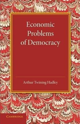 Libro Economic Problems Of Democracy - Arthur Twining Had...