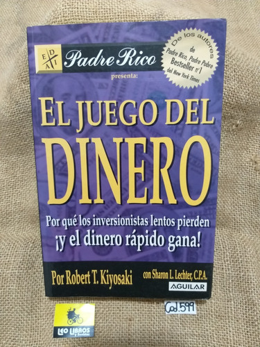 Robert Kiyosaki / El Juego Del Dinero