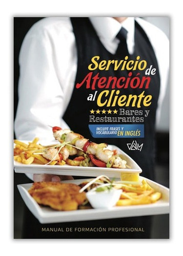 Servicio De Atención Al Cliente: Bares Y Restaurantes