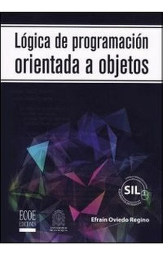 Lógica De Programación Orientada A Objetos (sil) Oviedo