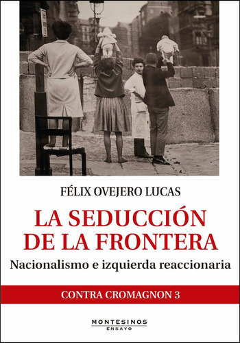 Seduccion De La Frontera,la - Ovejero Lucas,felix