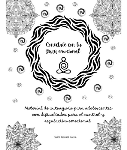 Libro: Conéctate Con Tu Gurú Emocional (spanish Edition)