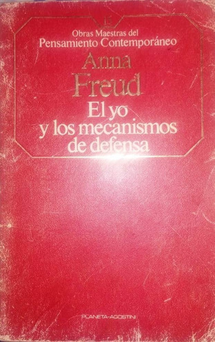 El Yo Y Los Mecanismos De Defensa / Anna Freud /  J9