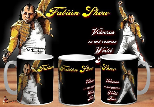 Taza Fabian Show Volveras A Mi Cama World Tour 4k Art