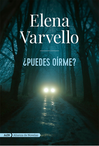 ¿Puedes oírme?, de Varvello, Elena. Editorial Alianza de Novela, tapa blanda en español, 2018