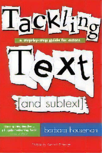 Tackling Text [and Subtext] : A Step-by-step Guide For Actors, De Barbara Houseman. Editorial Nick Hern Books, Tapa Blanda En Inglés