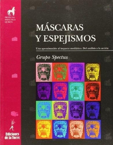 Mascaras Y Espejismos