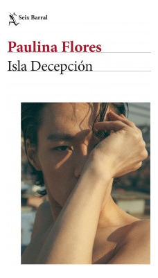 Isla Decepcion - Paulina Flores