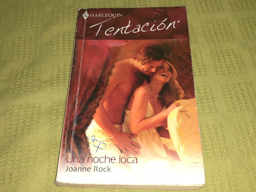 Una Noche Loca - Joanne Rock - Harlequín