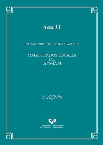 Magistrados Locales De Hispania - Ortiz De Urbina Alava, ...