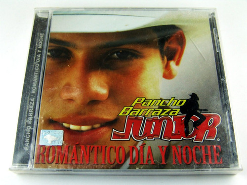 Pancho Barraza Junior Romantico Dia Y Noche Cd Nuevo 2008