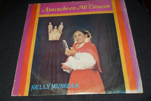 Jch- Nelly Mungia Ayacucho En Mi Corazon Huaynos Lp Vinilo