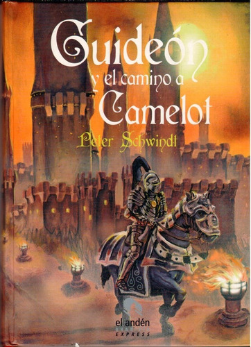 Guideon Y El Camino A Camelot 