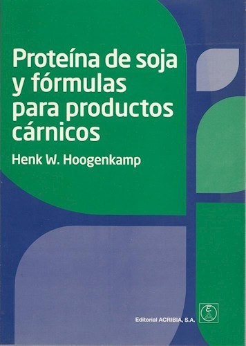 Libro Proteina De Soja Y Formulas Para Productos Carnicos De