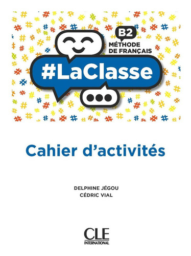 Bach Laclasse B2. Cahier D'activites 2021 (libro Original)