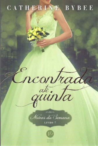 Encontrada Até Quinta - Livro 7