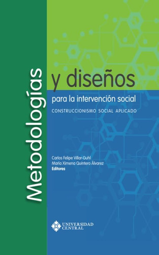 Libro: Metodologías Y Diseños Para La Intervención Social. C