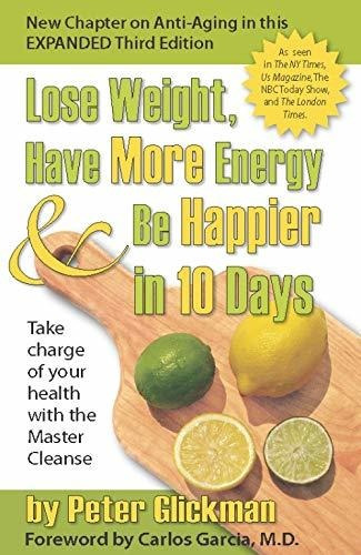 Book : Lose Weight, Have More Energy And Be Happier In 10..