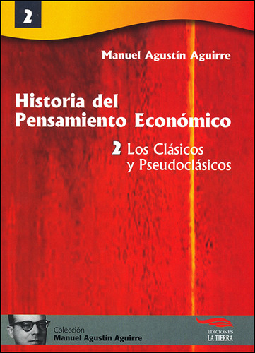 Historia Del Pensamiento Económico2 Los Clásicos Y Pseudoclá