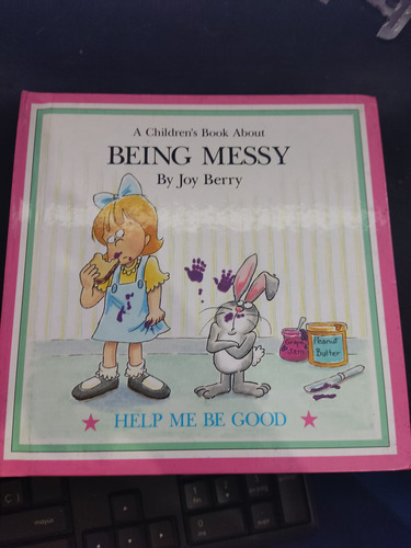 Help Me Be Good Being Messy Joey Berry Ed Grolier