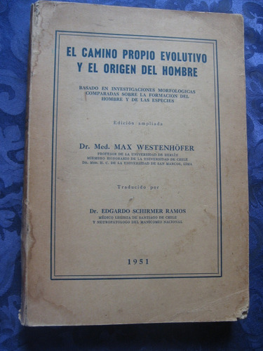 El Camino Propio Evolutivo Y El Origen Del Hombre 1951