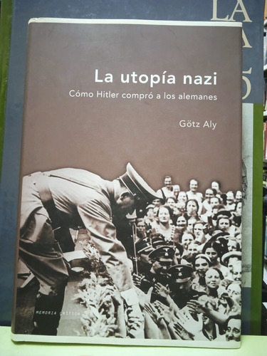 La Utopía Nazi-gotz Aly