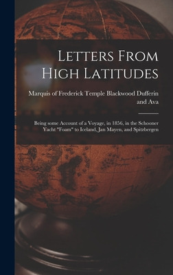 Libro Letters From High Latitudes: Being Some Account Of ...