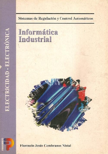 Libro Informatica Industrial De Florencio Jesús Cembranos Ni