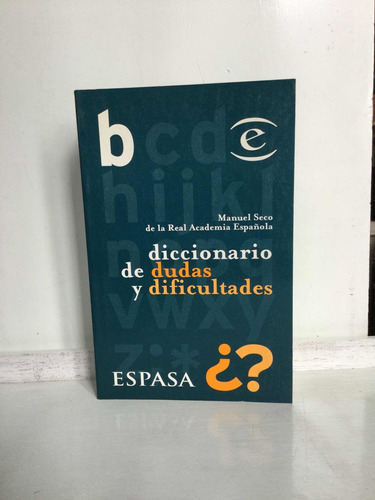 Diccionario De Dudas Y Dificultades - Espasa - Manuel Seco