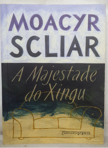 Livro A Majestade Do Xingu - Edição De Bolso - Autoria: Moacyr Scliar