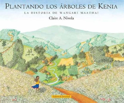 Libro - Plantando Los Arboles De Kenia . La Historia De Wan