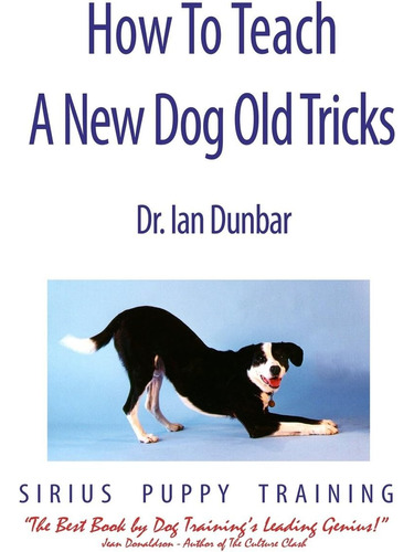 Libro: How To Teach A New Dog Old Tricks: The Sirius Puppy