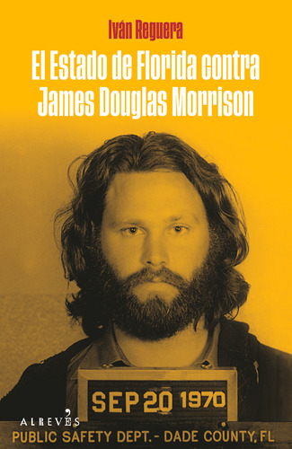 El Estado De Florida Contra James Douglas Morrison -   - *