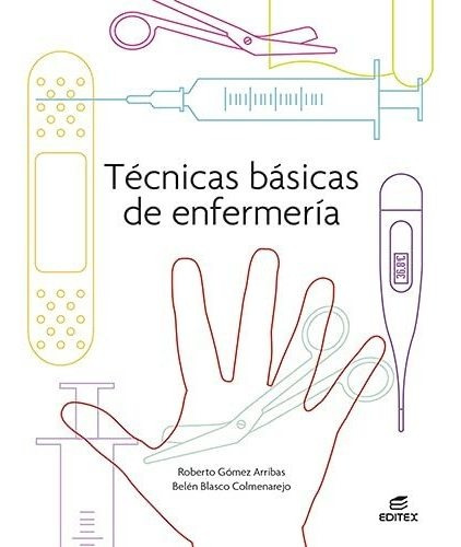 Cfgm. Tecnicas Basicas De Enfermeria - Edition 2021 (ciclos 