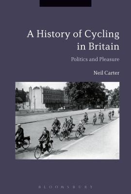 Libro Cycling And The British: A Modern History - Carter,...