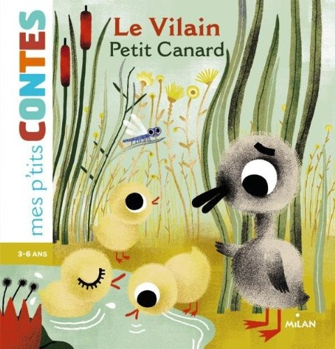 Le vilain petit canard, de Cathala, Agnes. Editorial Milan Jeunesse, tapa blanda en francés, 2013